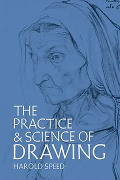 Capa do livro The Practice and Science of Drawing