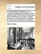 Capa do livro The Protestant Monastery: Or, a Complaint Against the Brutality of the Present Age. Particularly the Pertness and Insolence of Our Youth to Aged
