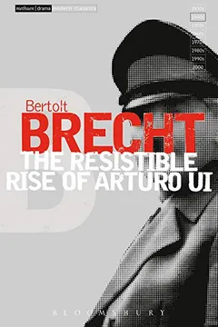Livro The Resistible Rise of Arturo Ui - Resumo, Resenha, PDF, etc.