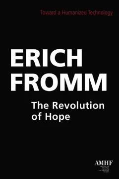 Livro The Revolution of Hope: Toward a Humanized Technology - Resumo, Resenha, PDF, etc.