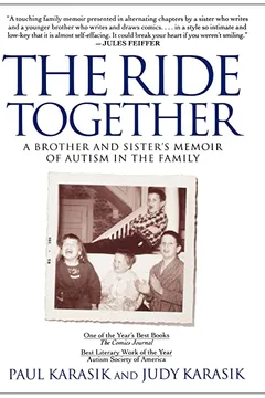 Livro The Ride Together: A Brother and Sister's Memoir of Autism in the Family - Resumo, Resenha, PDF, etc.