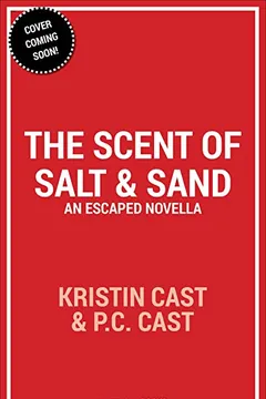 Livro The Scent of Salt & Sand: An Escaped Novella - Resumo, Resenha, PDF, etc.