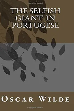 Livro The Selfish Giant- In Portugese - Resumo, Resenha, PDF, etc.