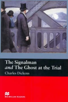 Livro The Signalman And Ghost Of The Trial - Macmillan Readers Beginner - Resumo, Resenha, PDF, etc.