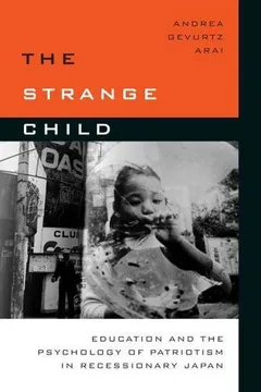 Livro The Strange Child: Education and the Psychology of Patriotism in Recessionary Japan - Resumo, Resenha, PDF, etc.