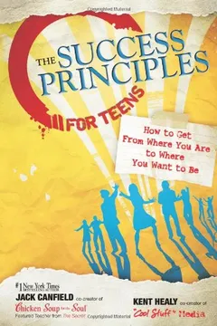 Livro The Success Principles for Teens: How to Get from Where You Are to Where You Want to Be - Resumo, Resenha, PDF, etc.