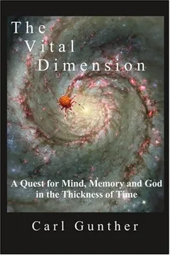 Livro The Vital Dimension: A Quest for Mind, Memory and God in the Thickness of Time - Resumo, Resenha, PDF, etc.