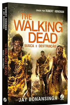 Livro The Walking Dead. Busca e Destruição - Resumo, Resenha, PDF, etc.