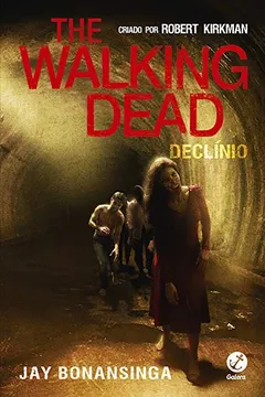 Livro The Walking Dead. Declínio - Volume 5 - Resumo, Resenha, PDF, etc.