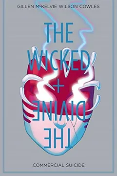 Livro The Wicked + the Divine Volume 3: Commercial Suicide - Resumo, Resenha, PDF, etc.