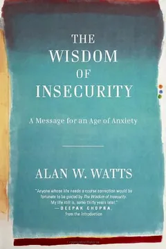 Livro The Wisdom of Insecurity: A Message for an Age of Anxiety - Resumo, Resenha, PDF, etc.