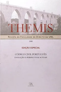 Livro Themis Edicao Especial 2008 (Codigo Civil Portugues, Evolucao E Perspectivas Actuais) - Resumo, Resenha, PDF, etc.