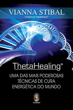 Livro ThetaHealing - Resumo, Resenha, PDF, etc.