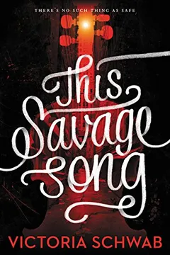 Livro This Savage Song - Resumo, Resenha, PDF, etc.
