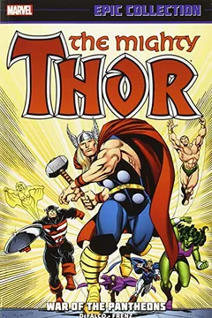 Livro Thor Epic Collection, Volume 16: War of the Pantheons - Resumo, Resenha, PDF, etc.
