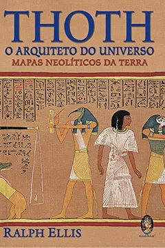 Livro Thoth, o Arquiteto do Universo - Resumo, Resenha, PDF, etc.