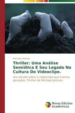 Livro Thriller: Uma Analise Semiotica E Seu Legado Na Cultura Do Videoclipe. - Resumo, Resenha, PDF, etc.