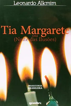 Livro Tia Margarete Ou (Noite Das Ilusoes) - Resumo, Resenha, PDF, etc.