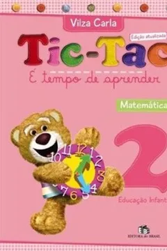 Capa do livro Tic-Tac. É Tempo de Aprender. Matemática 2