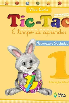 Capa do livro Tic-Tac. É Tempo de Aprender. Natureza e Sociedade 1