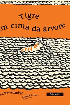 Livro Tigre em Cima da Árvore - Resumo, Resenha, PDF, etc.