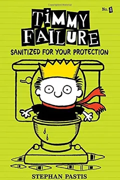 Livro Timmy Failure: Sanitized for Your Protection - Resumo, Resenha, PDF, etc.