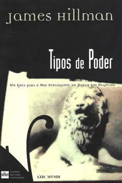Livro Tipos De Poder - Resumo, Resenha, PDF, etc.
