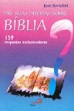Livro Tire Suas Dúvidas Sobre A Bíblia - Resumo, Resenha, PDF, etc.