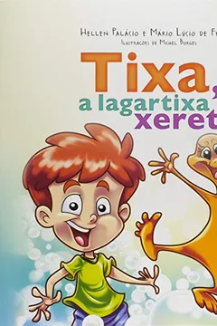 Livro Tixa, a Lagartixa Xereta - Resumo, Resenha, PDF, etc.