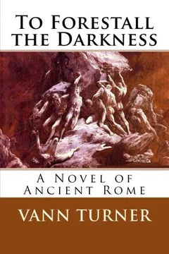 Livro To Forestall the Darkness: A Novel of Ancient Rome - Resumo, Resenha, PDF, etc.