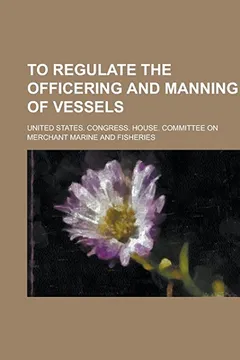 Capa do livro To Regulate the Officering and Manning of Vessels