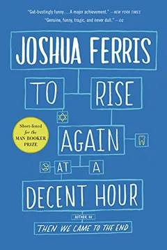 Livro To Rise Again at a Decent Hour - Resumo, Resenha, PDF, etc.