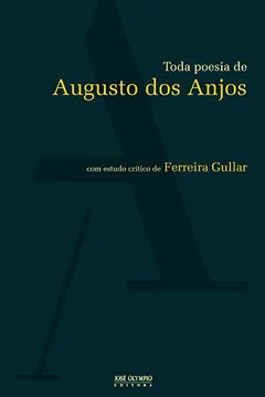 Capa do livro Toda Poesia de Augusto dos Anjos