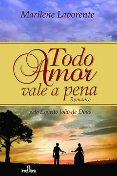 Livro Todo Amor Vale a Pena - Resumo, Resenha, PDF, etc.