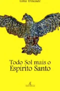 Livro Todo Sol Mais O Espirito Santo - Resumo, Resenha, PDF, etc.