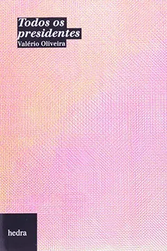 Livro Todos Os Presidentes - Resumo, Resenha, PDF, etc.
