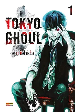 Livro Tokyo Ghoul Vol. 1: 01 - Resumo, Resenha, PDF, etc.
