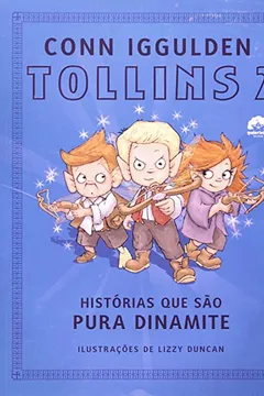 Livro Tollins 2. Histórias que São Pura Dinamite - Resumo, Resenha, PDF, etc.
