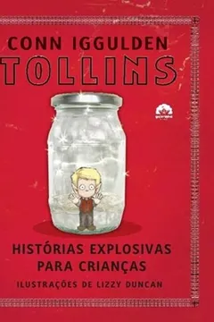 Livro Tollins. Histórias Explosivas Para Crianças - Resumo, Resenha, PDF, etc.