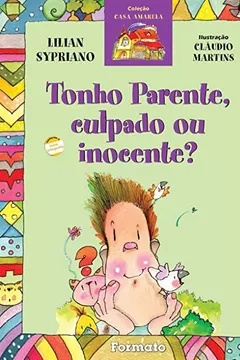 Livro Tonho Parente, Culpado ou Inocente - Conforme Nova Ortografia - Resumo, Resenha, PDF, etc.