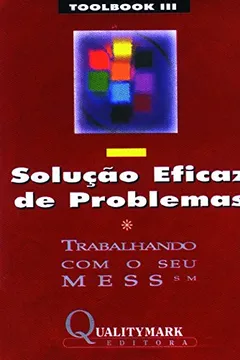 Livro Toolbook III. Solução Eficaz de Problemas - Resumo, Resenha, PDF, etc.