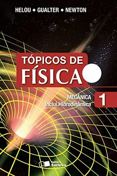 Livro Tópicos de Física. Mecânica Incluir Hidrodinâmica - Volume 1 - Resumo, Resenha, PDF, etc.