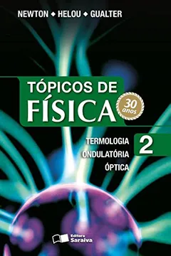 Livro Tópicos de Física - Volume 2 - Resumo, Resenha, PDF, etc.