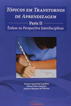 Livro Topicos Em Transtornos De Aprendizagem - Parte Ii - Resumo, Resenha, PDF, etc.