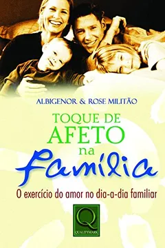 Livro Toque de Afeto na Família - Resumo, Resenha, PDF, etc.