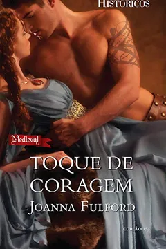 Livro Toque de Coragem - Coleção Harlequin Históricos. Número 154 - Resumo, Resenha, PDF, etc.