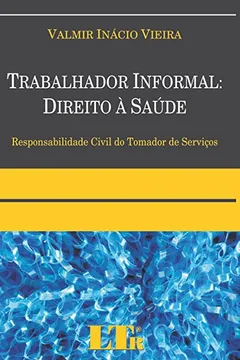 Livro Trabalhador Informal. Direito à Saúde - Resumo, Resenha, PDF, etc.