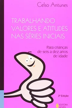 Livro Trabalhando Valores E Virtudes Nas Series Iniciais - Para Criancas De - Resumo, Resenha, PDF, etc.