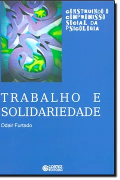 Livro Trabalho e Solidariedade - Resumo, Resenha, PDF, etc.