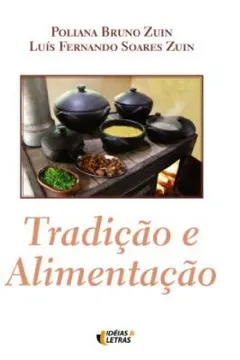 Livro Tradição e Alimentação - Resumo, Resenha, PDF, etc.